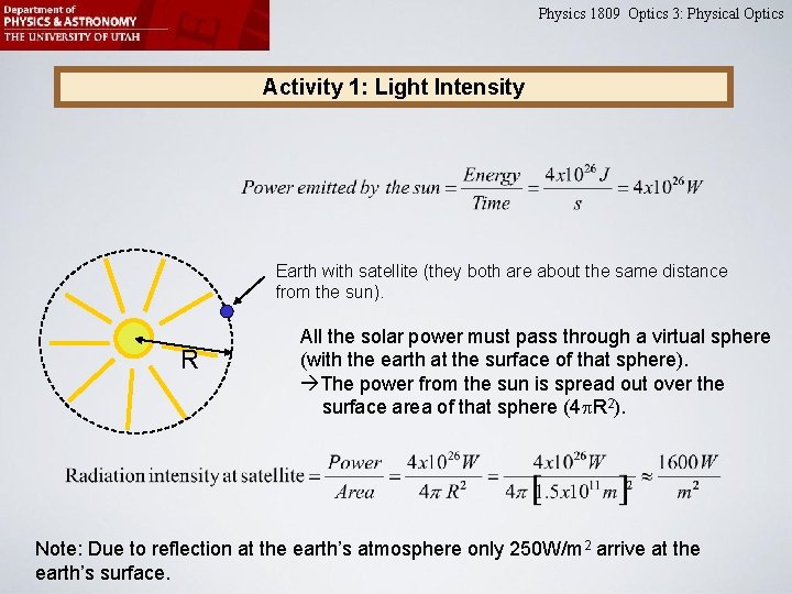 Physics 1809 Optics 3: Physical Optics Activity 1: Light Intensity Earth with satellite (they Physics 1809 Optics 3: Physical Optics Activity 1: Light Intensity Earth with satellite (they