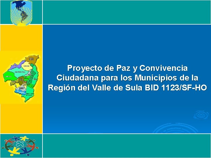 Proyecto de Paz y Convivencia Ciudadana para los Municipios de la Región del Valle