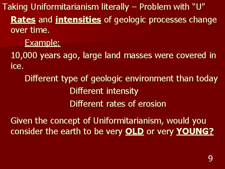 Taking Uniformitarianism literally – Problem with “U” Rates and intensities of geologic processes change