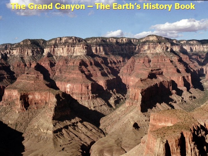 The Grand Canyon – The Earth’s History Book 