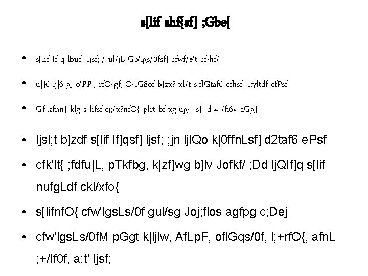 s[lif shf{sf] ; Gbe{ • s[lif If]q lbuf] ljsf; / ul/j. L Go'lgs/0 fsf]