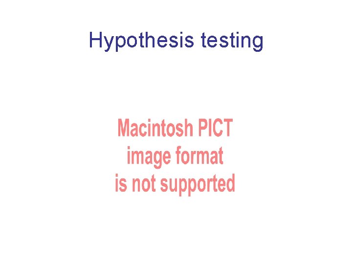 Hypothesis testing 