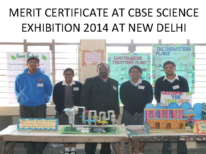 MERIT CERTIFICATE AT CBSE SCIENCE EXHIBITION 2014 AT NEW DELHI 