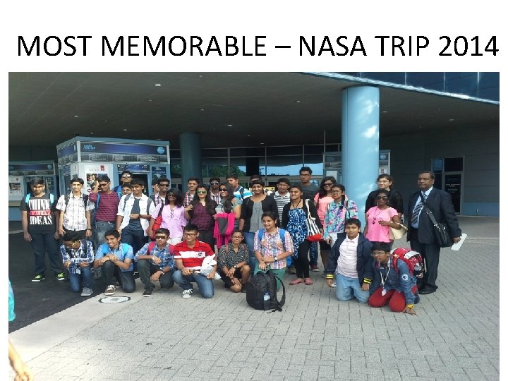 MOST MEMORABLE – NASA TRIP 2014 