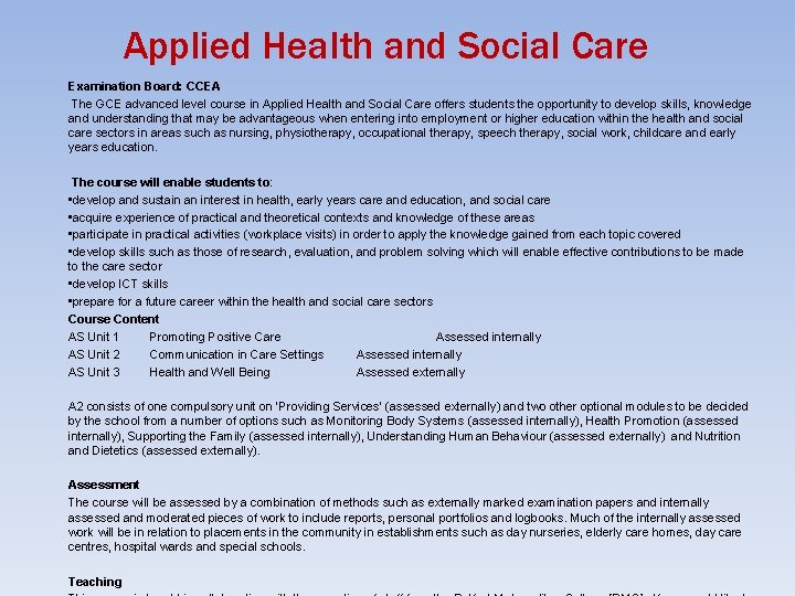 Applied Health and Social Care Examination Board: CCEA The GCE advanced level course in