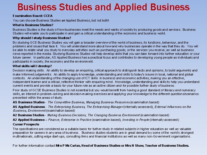 Business Studies and Applied Business Examination Board: CCEA You can choose Business Studies or