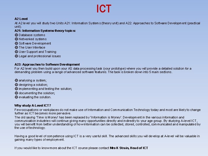 ICT A 2 Level At A 2 level you will study two Units A