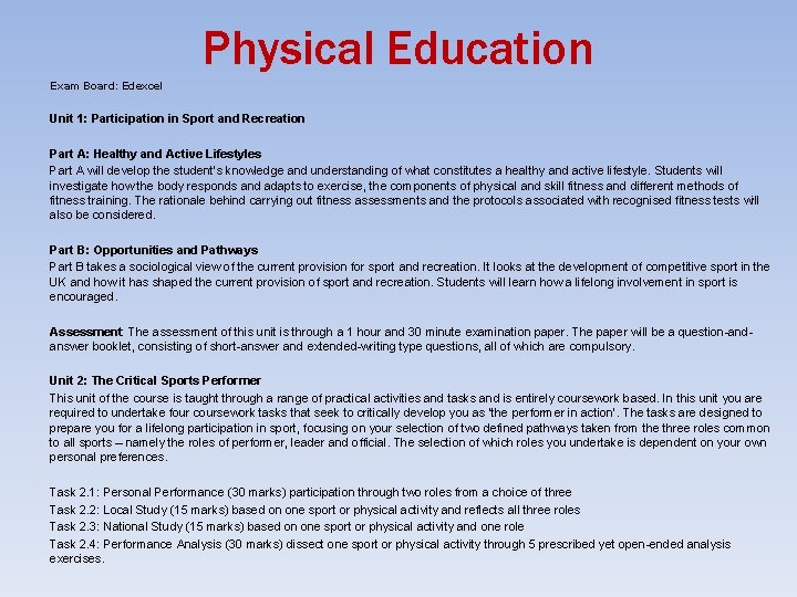 Physical Education Exam Board: Edexcel Unit 1: Participation in Sport and Recreation Part A: