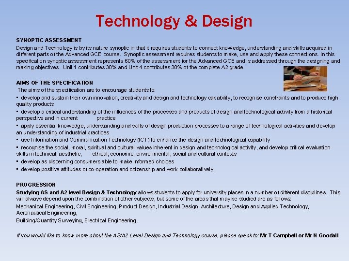 Technology & Design SYNOPTIC ASSESSMENT Design and Technology is by its nature synoptic in