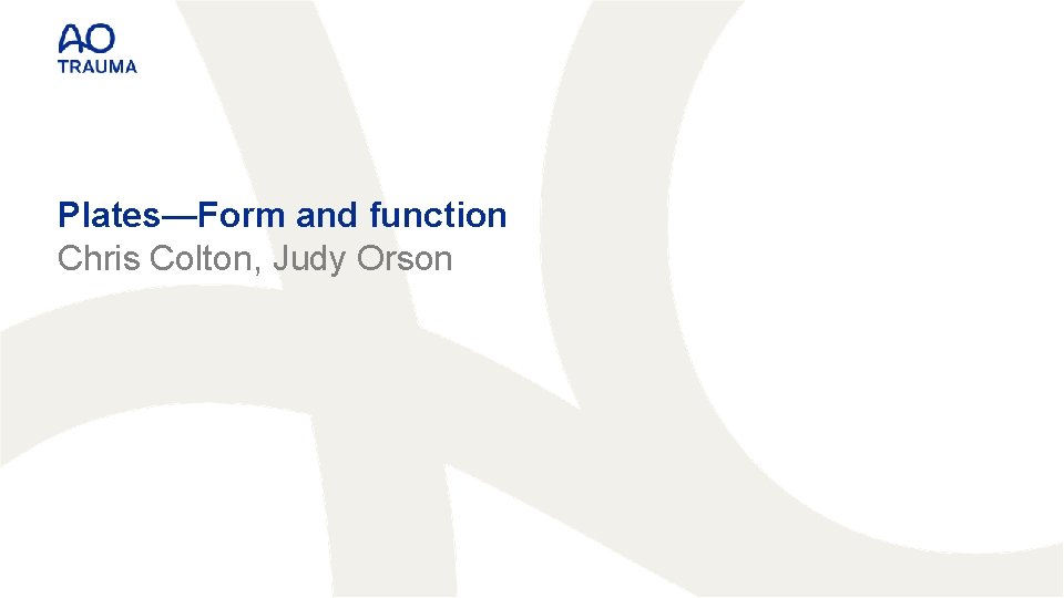 Plates—Form and function Chris Colton, Judy Orson 