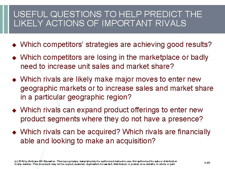 USEFUL QUESTIONS TO HELP PREDICT THE LIKELY ACTIONS OF IMPORTANT RIVALS Which competitors’ strategies