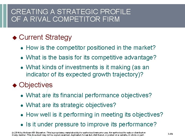 CREATING A STRATEGIC PROFILE OF A RIVAL COMPETITOR FIRM Current Strategy ● How is