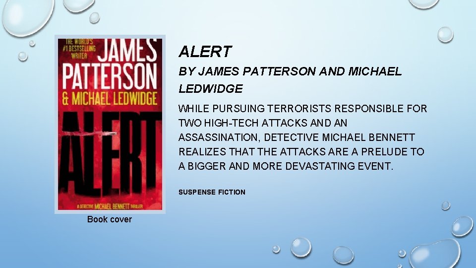 ALERT BY JAMES PATTERSON AND MICHAEL LEDWIDGE WHILE PURSUING TERRORISTS RESPONSIBLE FOR TWO HIGH-TECH