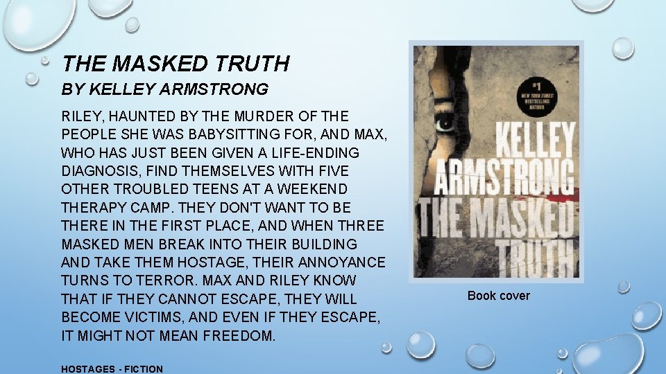 THE MASKED TRUTH BY KELLEY ARMSTRONG RILEY, HAUNTED BY THE MURDER OF THE PEOPLE