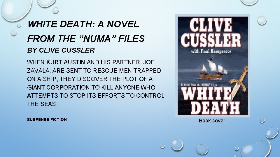 WHITE DEATH: A NOVEL FROM THE “NUMA” FILES BY CLIVE CUSSLER WHEN KURT AUSTIN