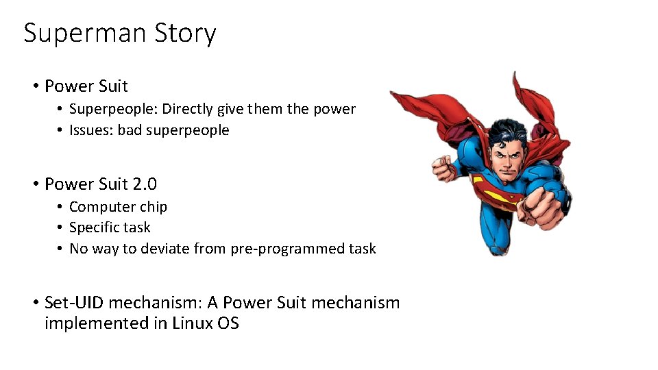 Superman Story • Power Suit • Superpeople: Directly give them the power • Issues: Superman Story • Power Suit • Superpeople: Directly give them the power • Issues: