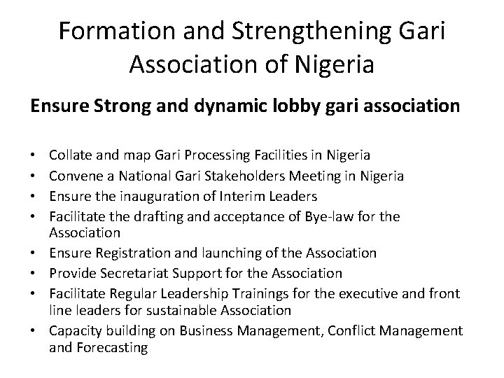 Formation and Strengthening Gari Association of Nigeria Ensure Strong and dynamic lobby gari association
