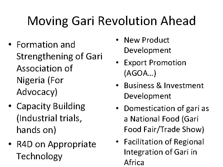 Moving Gari Revolution Ahead • Formation and Strengthening of Gari Association of Nigeria (For