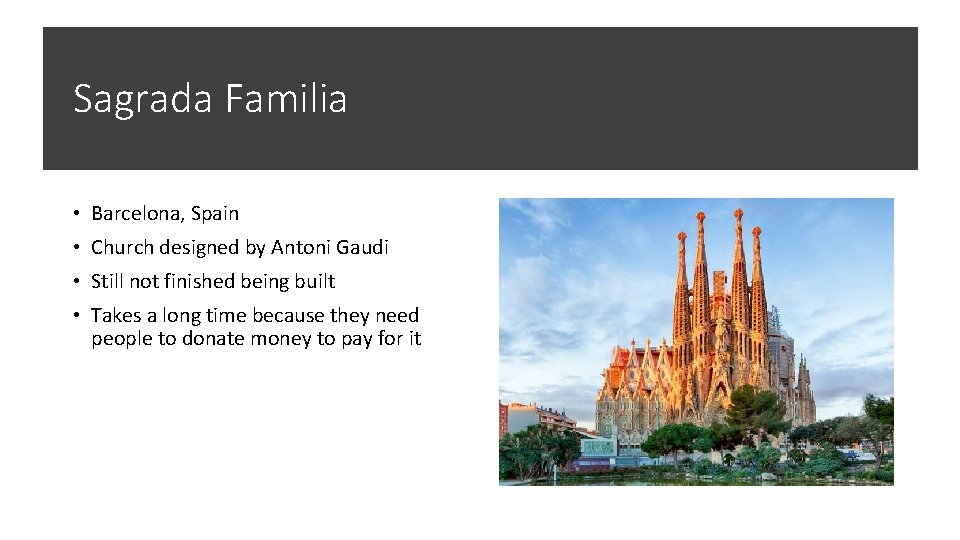 Sagrada Familia • Barcelona, Spain • Church designed by Antoni Gaudi • Still not