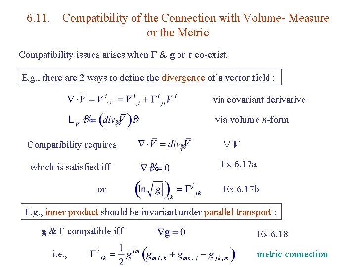 6. 11. Compatibility of the Connection with Volume- Measure or the Metric Compatibility issues