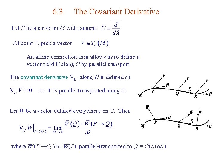 6. 3. The Covariant Derivative Let C be a curve on M with tangent