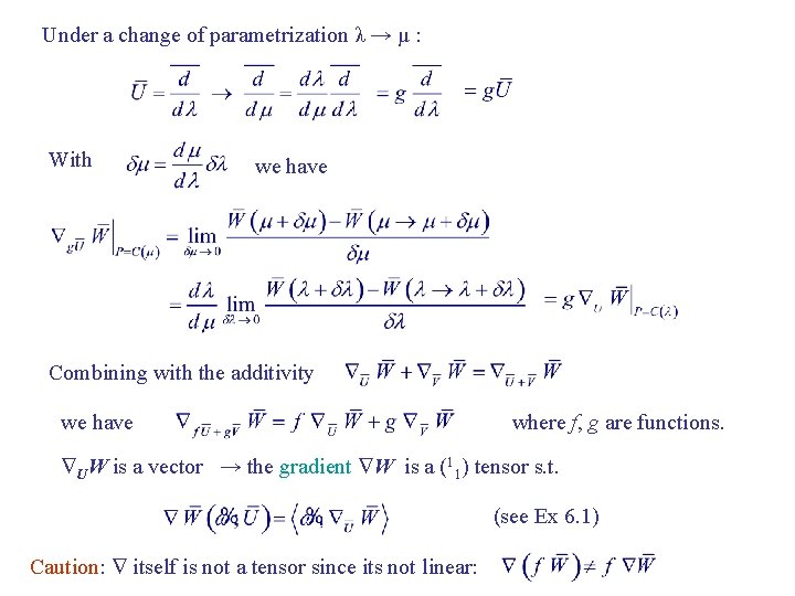 Under a change of parametrization λ → μ : With we have Combining with