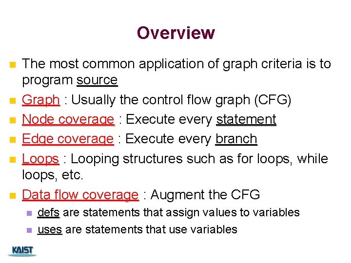 Overview n n n The most common application of graph criteria is to program Overview n n n The most common application of graph criteria is to program