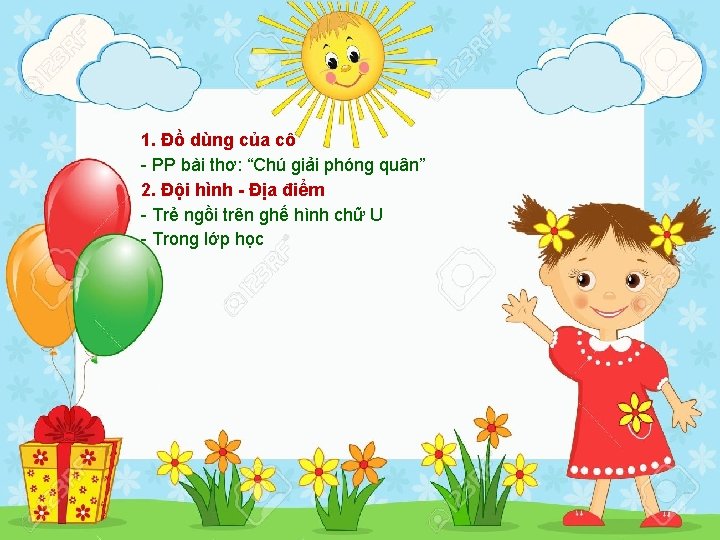 1. Đồ dùng của cô - PP bài thơ: “Chú giải phóng quân” 2.