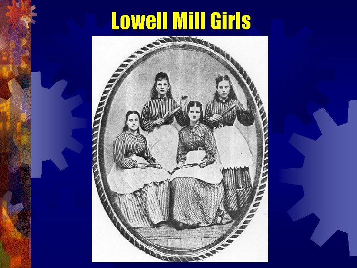Lowell Mill Girls 