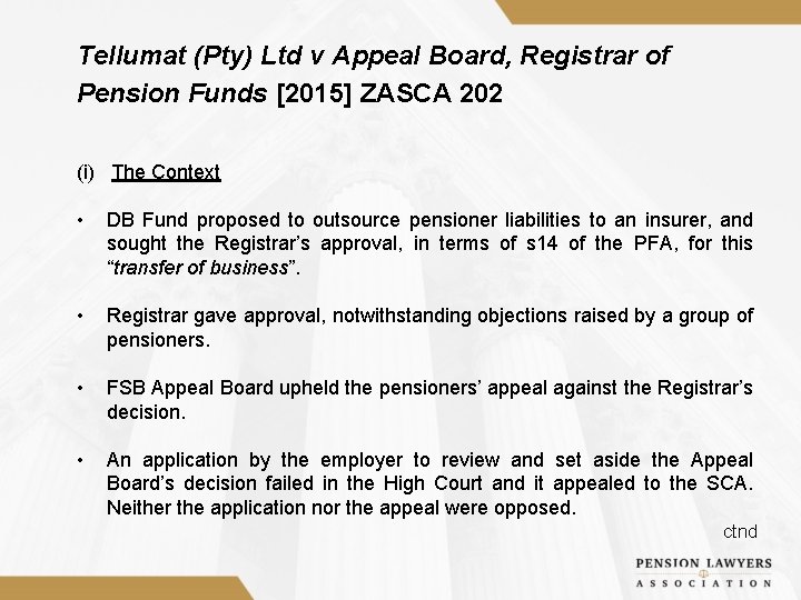 Tellumat (Pty) Ltd v Appeal Board, Registrar of Pension Funds [2015] ZASCA 202 (i)
