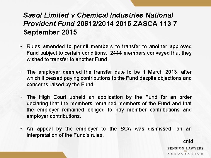 Sasol Limited v Chemical Industries National Provident Fund 20612/2014 2015 ZASCA 113 7 September
