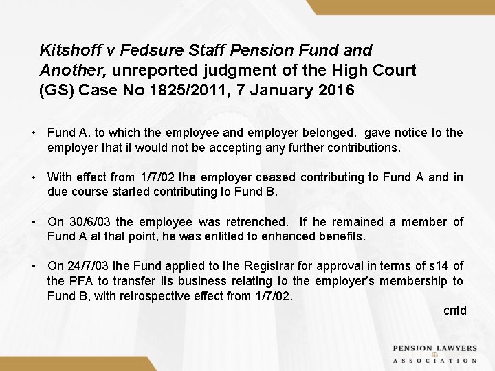 Kitshoff v Fedsure Staff Pension Fund and Another, unreported judgment of the High Court