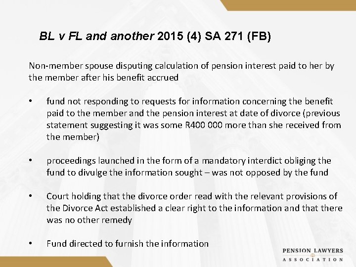 BL v FL and another 2015 (4) SA 271 (FB) Non-member spouse disputing calculation