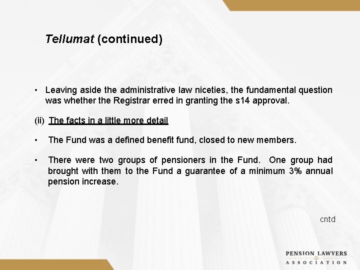 Tellumat (continued) • Leaving aside the administrative law niceties, the fundamental question was whether