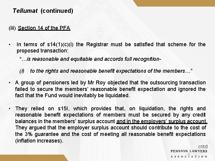 Tellumat (continued) (iii) Section 14 of the PFA • In terms of s 14(1)(c)(i)
