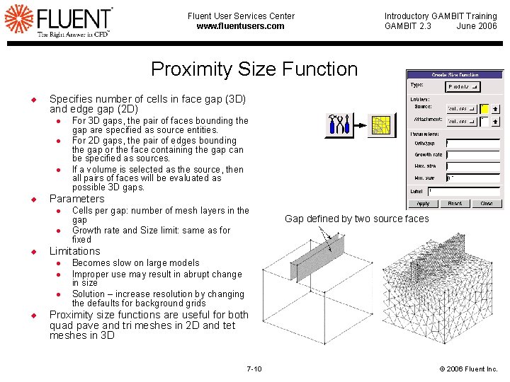 Fluent User Services Center www. fluentusers. com Introductory GAMBIT Training GAMBIT 2. 3 June