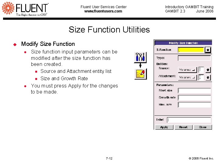 Fluent User Services Center www. fluentusers. com Introductory GAMBIT Training GAMBIT 2. 3 June
