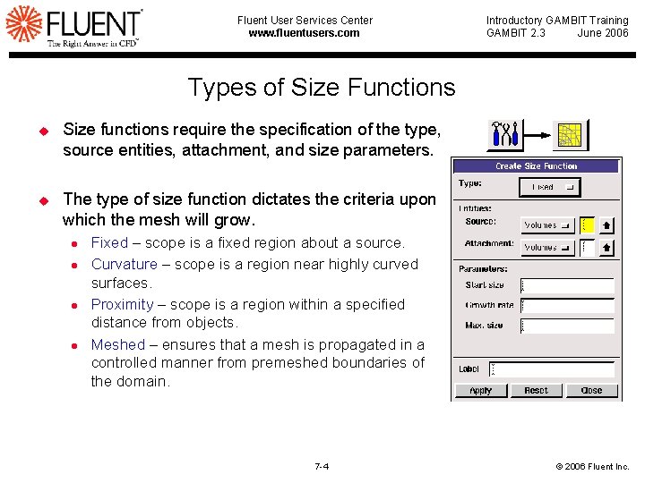 Fluent User Services Center www. fluentusers. com Introductory GAMBIT Training GAMBIT 2. 3 June