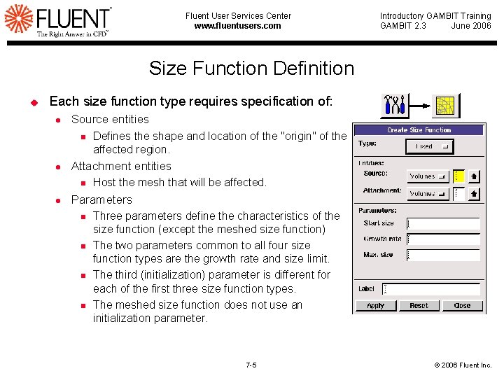 Fluent User Services Center www. fluentusers. com Introductory GAMBIT Training GAMBIT 2. 3 June