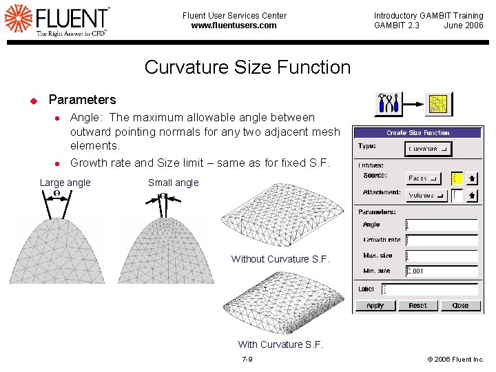 Fluent User Services Center www. fluentusers. com Introductory GAMBIT Training GAMBIT 2. 3 June