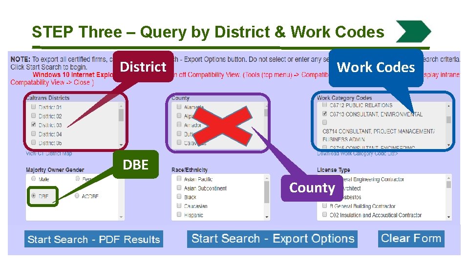 STEP Three – Query by District & Work Codes District Work Codes DBE County