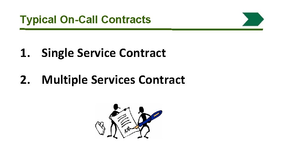 Typical On-Call Contracts 1. Single Service Contract 2. Multiple Services Contract 