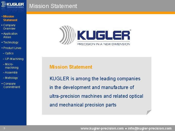 Mission Statement • Company Overview • Application Areas • Technology • Product Lines -