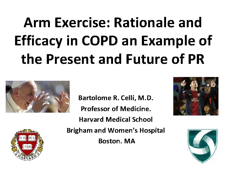 Arm Exercise: Rationale and Efficacy in COPD an Example of the Present and Future