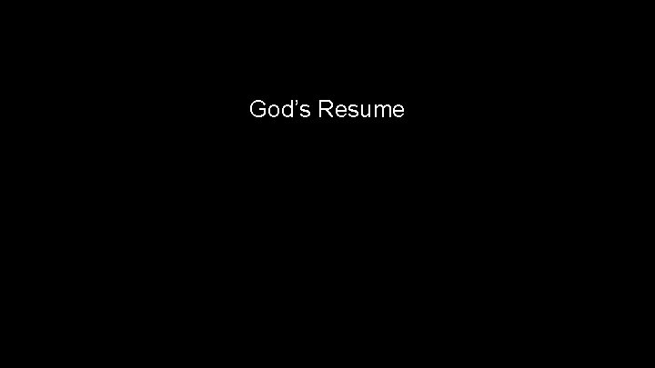 God’s Resume 