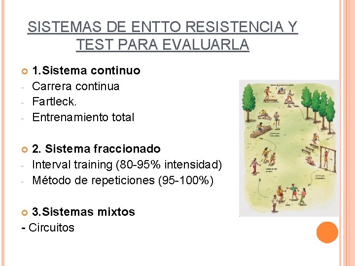 SISTEMAS DE ENTTO RESISTENCIA Y TEST PARA EVALUARLA - - 1. Sistema continuo Carrera
