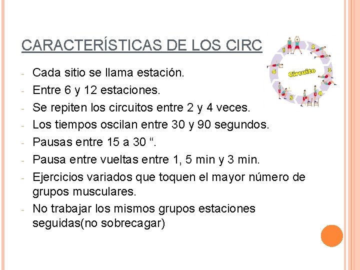 CARACTERÍSTICAS DE LOS CIRCUITOS - - Cada sitio se llama estación. Entre 6 y