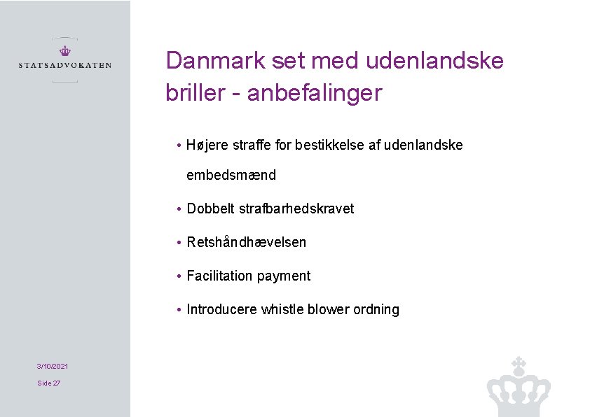 Danmark set med udenlandske briller anbefalinger • Højere straffe for bestikkelse af udenlandske embedsmænd