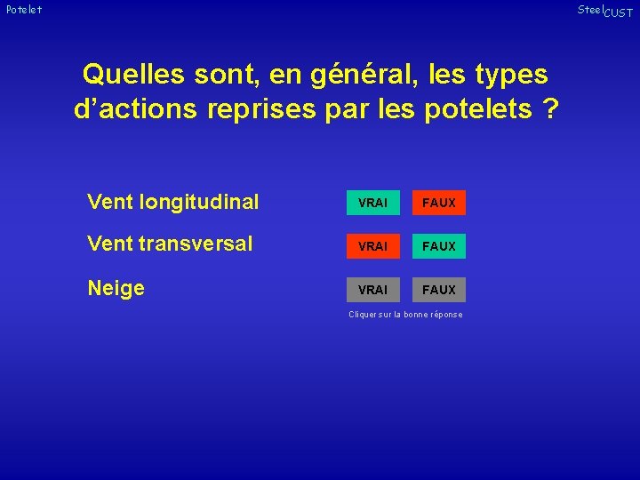 Potelet Steel. CUST Quelles sont, en général, les types d’actions reprises par les potelets