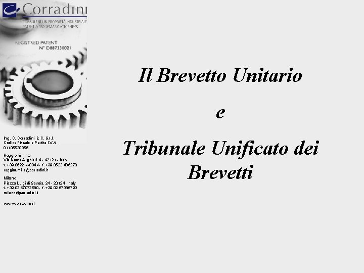 Il Brevetto Unitario e Ing. C. Corradini & C. S. r. l. Codice Fiscale